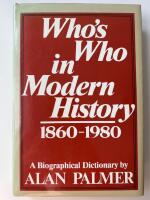 Who's who in modern history, 1860-1980 : A Biographical Dictionary