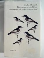 Flugsnapparnas vita fl&auml;ckar : forskningsnytt fr&aring;n djurens liv i svensk natur