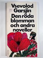 Den r&ouml;da blomman och andra noveller