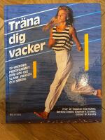 Tr&auml;na dig vacker : kvinnans nya kroppsmedvetande :  12-veckorsprogrammet so