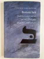 Bortom beit : judiska tankar om &ouml;de och tid, o&auml;ndlighet och godhet, blod och arv