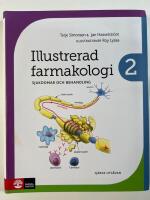 Illustrerad farmakologi 2 : sjukdomar och behandling
