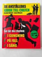 Chefens guide till de anst&auml;llda = De anst&auml;lldas guide till chefen