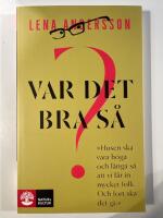 Var det bra s&aring;?