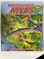 Dinosaurieatlas : Var i v&auml;rlden levde de?
