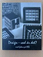 Design - vad &auml;r det? : med fokus p&aring; H55