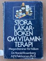 Stora l&auml;karboken om vitaminterapi : megavitaminer f&ouml;r h&auml;lsan