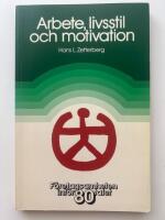 Arbete, livsstil och motivation