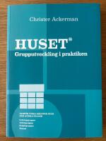 Huset : grupputveckling i praktiken