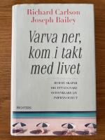 Varva ner, kom i takt med livet