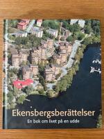 Ekensbergsber&auml;ttelser En bok om livet p&aring; en udde