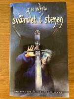 Sv&auml;rdet i stenen : den kung som &auml;r och som ska komma