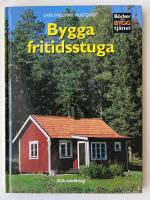 Bygga fritidsstuga