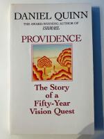 Providence : The Story of a Fifty-Year Vision Quest