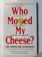 Who moved my cheese?
