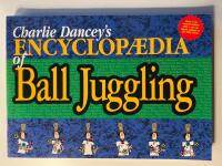 Charlie Dancey's encyclop&aelig;dia of ball juggling