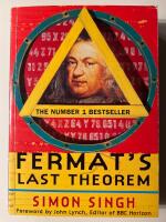 Fermat's last theorem - the story of a riddle that confounded the world's greatest minds for 358 years