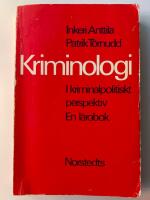 Kriminologi i kriminalpolitiskt perspektiv : en l&auml;robok