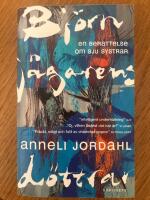 Bj&ouml;rnj&auml;garens d&ouml;ttrar : en ber&auml;ttelse om sju systrar