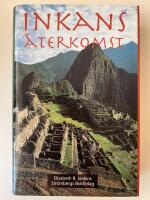 Inkans &aring;terkomst : en kvinnas resa in i Andernas naturmystik