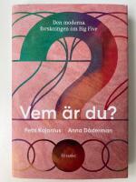 Vem är du? : den moderna forskningen om Big Five