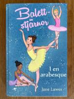 Balettstj&auml;rnor. I en arabesque