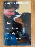 Hur man talar med djuren och f&aring;r svar