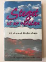 Steget ut ur r&auml;dslan : bli v&auml;n med ditt inre barn