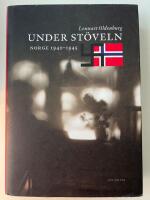 Under st&ouml;veln : Norge 1940-1945