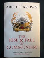 The rise and fall of Communism