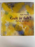 Gult &auml;r fult? : en bok om f&auml;rger (l&auml;ttl&auml;st)