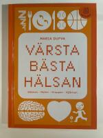 V&auml;rsta b&auml;sta h&auml;lsan (l&auml;ttl&auml;st): S&ouml;mnen - Maten - Kroppen - Hj&auml;rnan