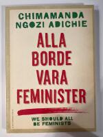 Alla borde vara feminister