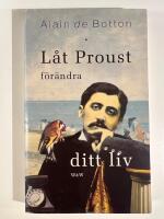 L&aring;t Proust f&ouml;r&auml;ndra ditt liv
