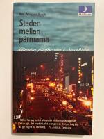 Staden mellan p&auml;rmarna : litter&auml;ra friluftsess&auml;er i Stockholm