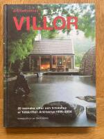 Arkitekternas villor : 20 svenska villor och fritidshus ur tidskriften Arkitektur 1999-2004