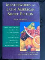 Masterworks of Latin American short fiction - eight novellas