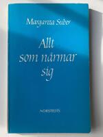 Allt som n&auml;rmar sig : dikter