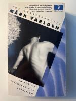 M&auml;rk v&auml;rlden : en bok om vetenskap och intuition