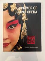 A Primer of Beijing Opera