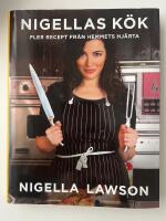 Nigellas k&ouml;k : fler recept fr&aring;n hemmets hj&auml;rta