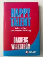 Happy Talent : rekrytering som marknadsf&ouml;ring