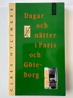 Dagar och n&auml;tter i Paris och G&ouml;teborg : dagboksblad, dikter, prosa