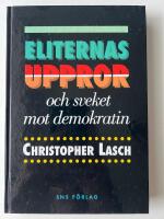Eliternas uppror och sveket mot demokratin