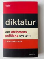 Diktatur : om ofrihetens politiska system