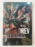 Mediedrev : s&aring; &ouml;verlever du