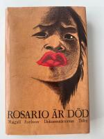 Rosario &auml;r d&ouml;d : [dokument&auml;rroman]