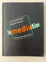 Remediation : understanding new media