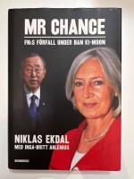 Mr Chance : FN:s f&ouml;rfall under Ban Ki-moon