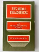 The moral philosophers : an introduction to ethics